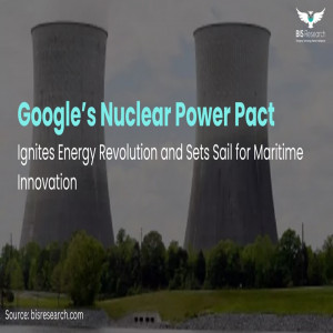 Google’s Nuclear Power Pact Ignites Energy Revolution and Sets Sail for Maritime Innovation Google’s Nuclear Power Pact Ignites Energy Revolution and Sets Sail for Maritime Innovation