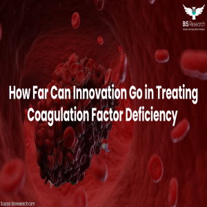 Treating Coagulation Factor Deficiency