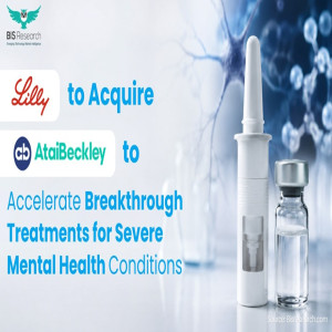 Eli Lilly to Acquire AtaiBeckley to Accelerate Breakthrough Treatments for Severe Mental Health Conditions