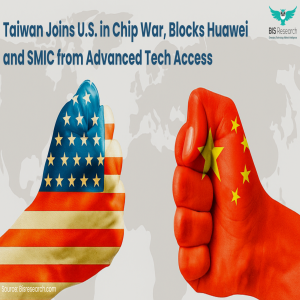 Taiwan Joins U.S. in Chip War, Blocks Huawei and SMIC from Advanced Tech Access Taiwan Joins U.S. in Chip War, Blocks Huawei and SMIC from Advanced Tech Access