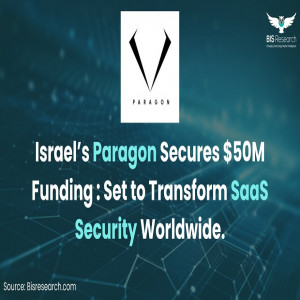 Israel’s Paragon Secures $50M Funding Israel’s Paragon Secures $50M Funding