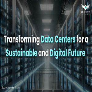 Transforming Data Centers for a Sustainable and Digital Future