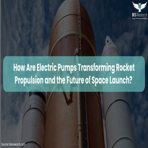 How Are Electric Pumps Transforming Rocket Propulsion and the Future of Space Launch?