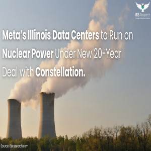 Meta’s Illinois Data Centers to Run on Nuclear Power  Meta’s Illinois Data Centers to Run on Nuclear Power
