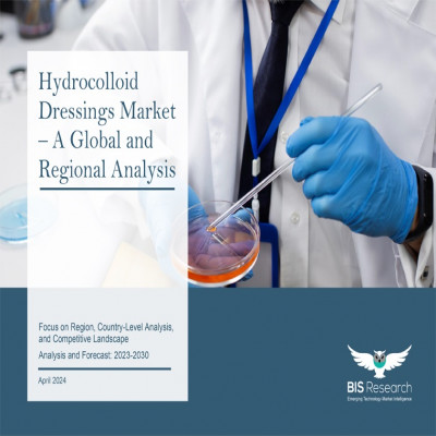 Hydrocolloid Dressings Market - A Global and Regional Analysis