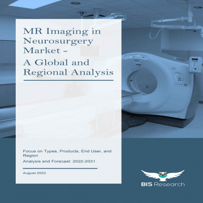 MR Imaging in Neurosurgery Market - A Global and Regional Analysis