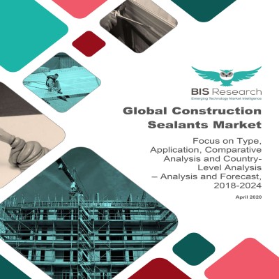 Global Construction Sealants Market – Analysis and Forecast, 2018-2024: Focus on Type, Application, Comparative Analysis and Country-Level Analysis 