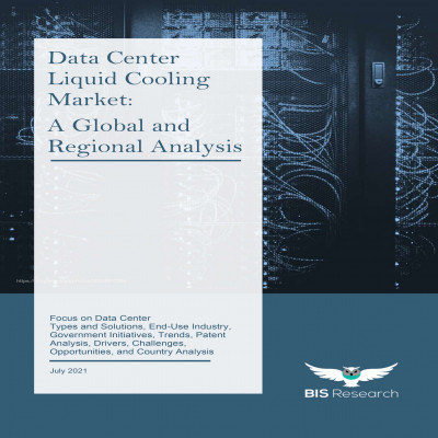 Data Center Liquid Cooling Market - A Global and Regional Analysis: Focus on Data Center Types and Solutions, End-Use Industry, Government Initiatives, Trends, Patent Analysis, Drivers, Challenges, Opportunities, and Country Analysis