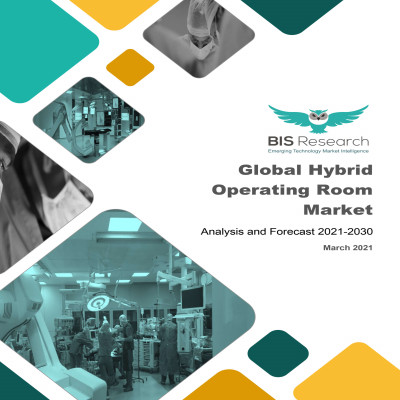 Global Hybrid Operating Room Market: Analysis and Forecast, 2021-2030