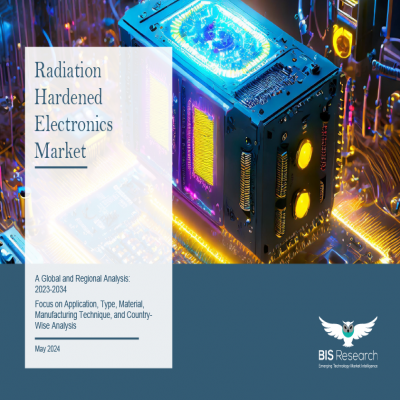 Radiation Hardened Electronics Market - A Global and Regional Analysis, 2024-2034