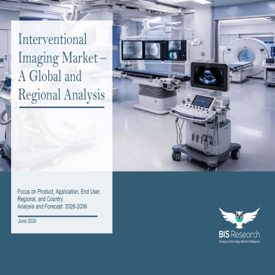 Interventional Imaging Market - A Global and Regional Analysis