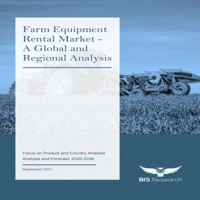 Farm Equipment Rental Market - A Global and Regional Analysis: Focus on Product and Country Analysis - Analysis and Forecast, 2020-2026