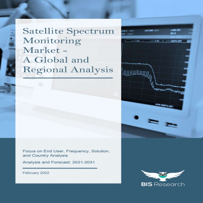 Satellite Spectrum Monitoring Market - A Global and Regional Analysis: Focus on End User, Frequency, Solution, and Country Analysis - Analysis and Forecast, 2021-2031