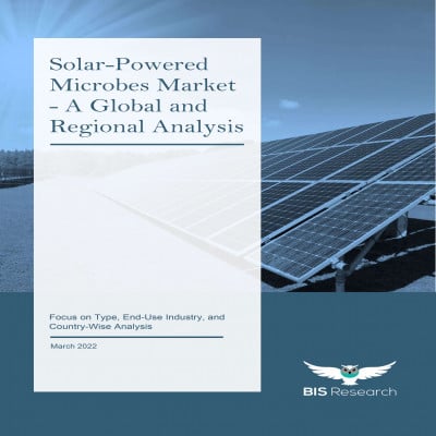 Solar-Powered Microbes Market - A Global and Regional Analysis: Focus on Type, End-Use Industry, and Country-Wise Analysis