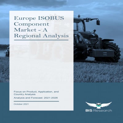 Europe ISOBUS Component Market - A Regional Analysis: Focus on Product, Application, and Country Analysis - Analysis and Forecast, 2021-2026
